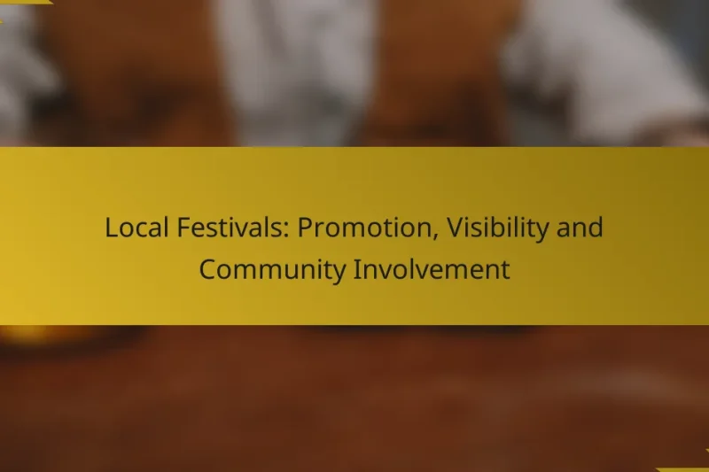 Local Festivals: Promotion, Visibility and Community Involvement