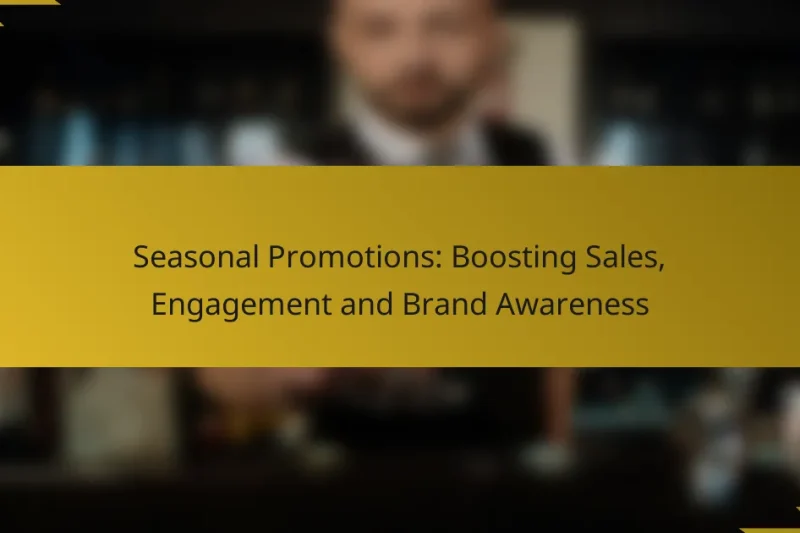Seasonal Promotions: Boosting Sales, Engagement and Brand Awareness
