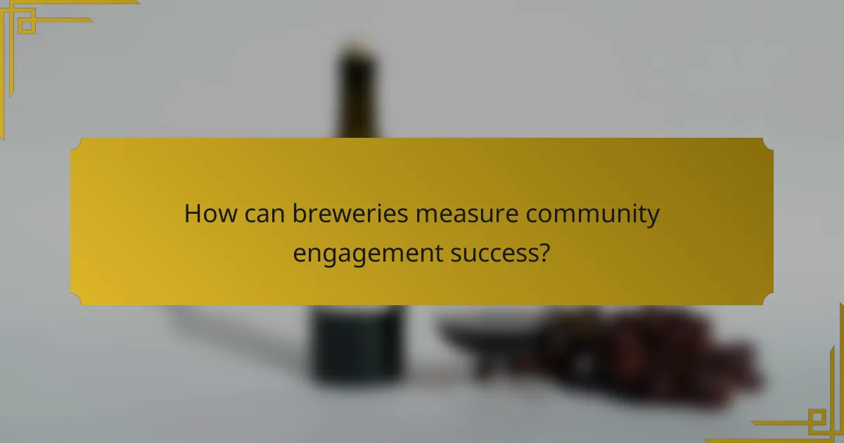 How can breweries measure community engagement success?