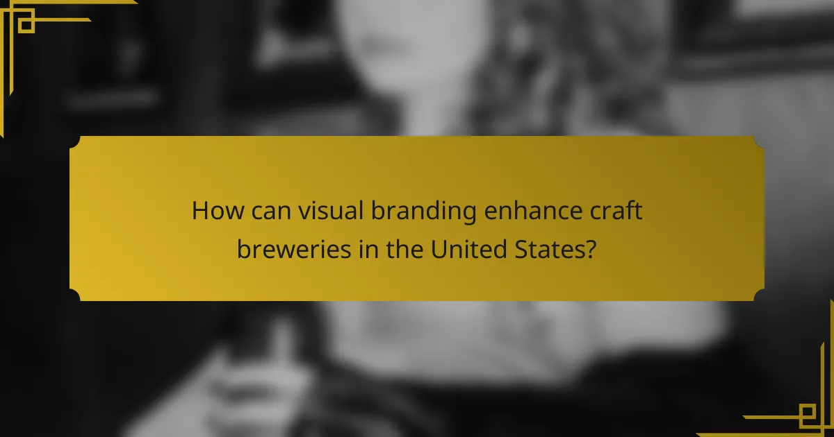 How can visual branding enhance craft breweries in the United States?