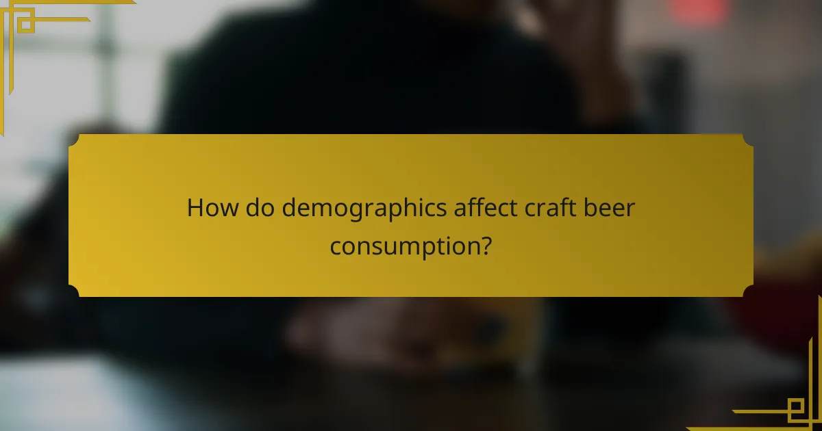 How do demographics affect craft beer consumption?
