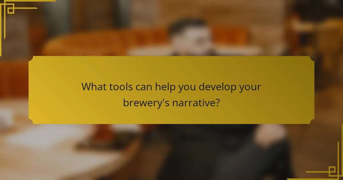What tools can help you develop your brewery's narrative?